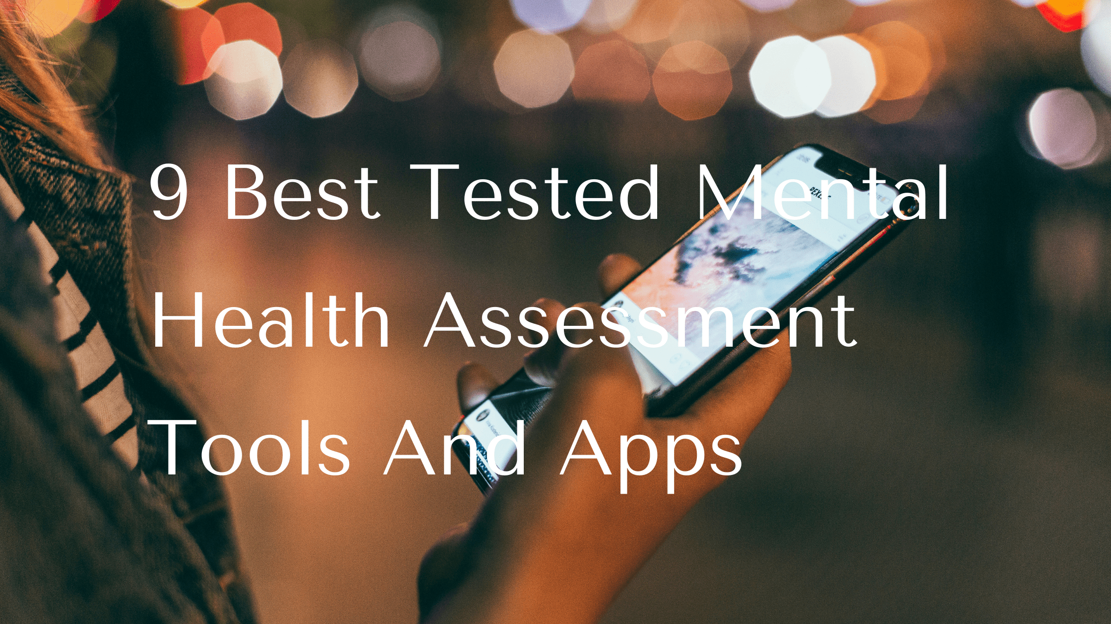 Mental Health Assessment Tools And Apps